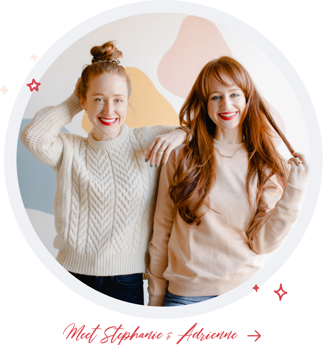 Meet Stephanie & Adrienne